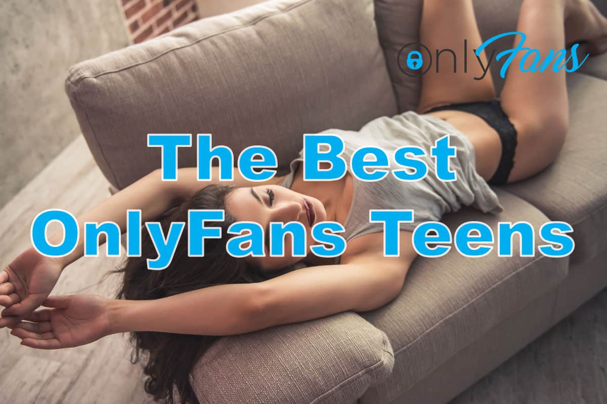 Teens onlyfans hottest