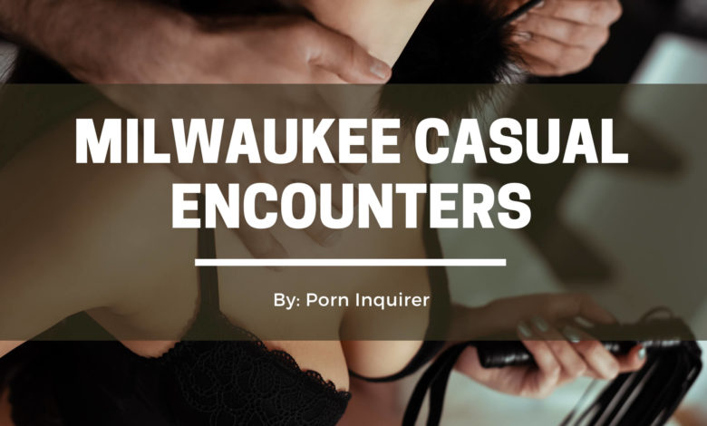 milwaukee casual encounters cover