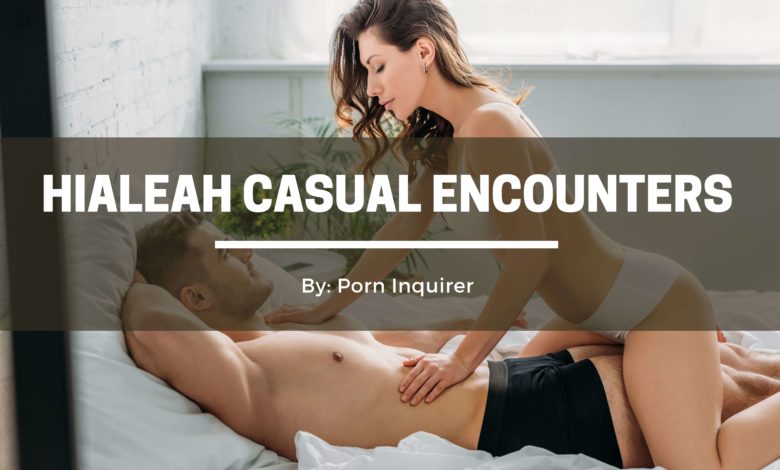 hialeah casual encounters cover